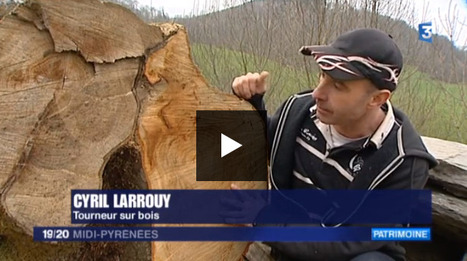 Reportage sur les Baronnies (2) avec un tourneur sur bois - France 3 Midi-Pyrénées | Vallées d'Aure & Louron - Pyrénées | Scoop.it