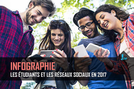 [Infographie] Les étudiants et les réseaux sociaux en 2017 | Digital Marketing | Scoop.it
