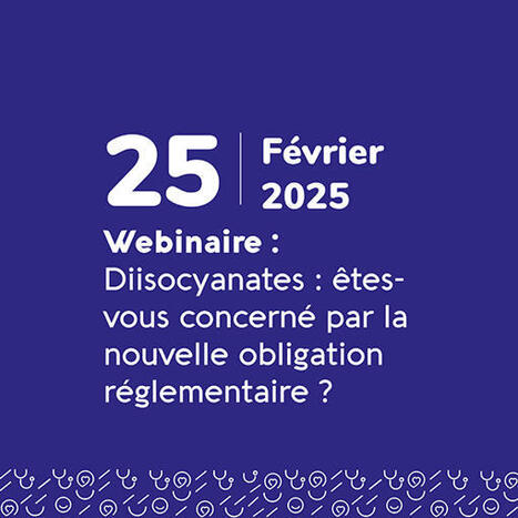 Diisocyanates : êtes-vous concerné par la nouvelle obligation réglementaire ? | Présanse Paca‑Corse | Prévention du risque chimique | Scoop.it