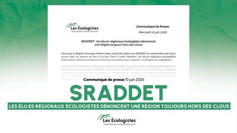 SRADDET : les &eacute;lu&middot;es r&eacute;gionaux &eacute;cologistes d&eacute;noncent une R&eacute;gion toujours hors des clous | Veille UrbaLyon : Planification urbaine -  Plan local d'urbanisme | Scoop.it
