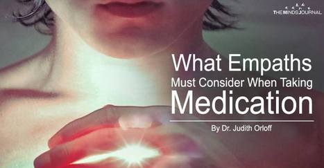 What Empaths Must Consider When Taking Medication | Empaths | Scoop.it