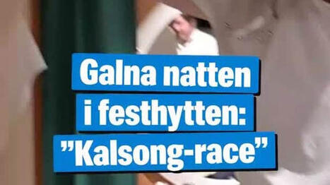 Galna natten i festhytten: &rdquo;Kalsong-race&rdquo; | seenthis | Expressen | 1Uutiset - Lukemisen t&auml;hden | Scoop.it