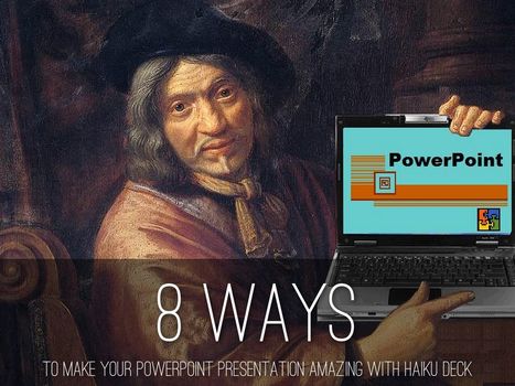 Using Haiku Deck to Make Your PowerPoint Amazing | Public Relations & Social Marketing Insight | Scoop.it
