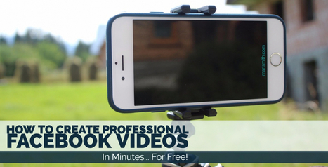 How To Create Professional Facebook Videos In Minutes For Free | Public Relations & Social Marketing Insight | Scoop.it