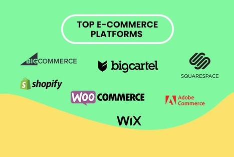 Top E-Commerce Platforms for Your Next Business Venture | Toolsday | Scoop.it