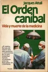 Sobre libro: El orden caníbal, por Jacques Attali. | Temas varios sobre Microbiología clínica | Scoop.it
