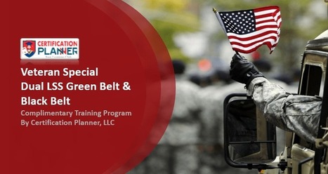 Dual Lean Six Sigma Green and Black Belt Complimentary Program for Veterans | Lean Six Sigma Black Belt | Scoop.it