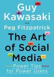 Book Review: The Art of Social Media by Guy Kawasaki and Peg Fitzpatrick | E-Learning-Inclusivo (Mashup) | Scoop.it