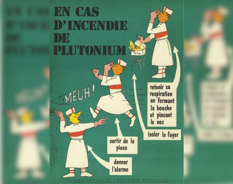 « Retenir sa respiration en se pinçant le nez » lors d'un feu de plutonium : les consignes délirantes du CEA dans les années 1960 | Non au Nucléaire | Scoop.it