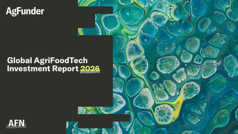Agrifoodtech funding is flat. The real story is where it isn't. | Innovation Agro-activit&eacute;s et Bio-industries | Scoop.it