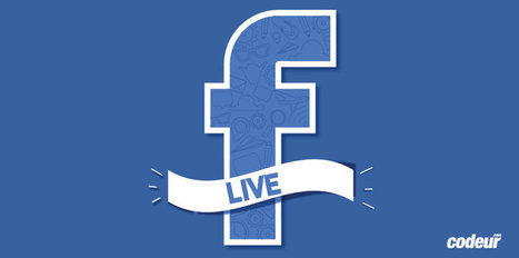 Envie de vous lancer dans le Facebook Live ? | Tools 2.0 | Scoop.it