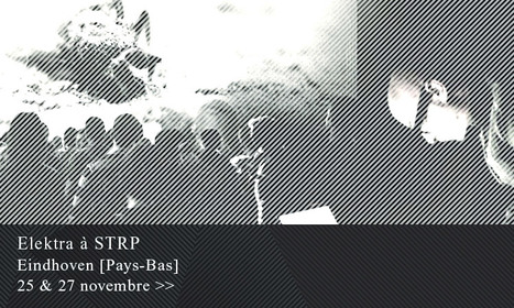 Elektra Festival | Festivals Audiovisuels VJing | Scoop.it