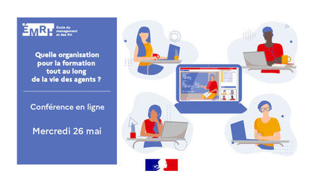 La formation professionnelle comme levier de transformation de la fonction publique : quelle organisation pour la formation tout au long de la vie des agents ? (Séminaire du 26 mai) | Veille juridique du CDG13 | Scoop.it