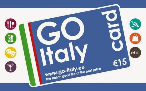 Bespaar maximaal met de Go Italy Card in heel Italië en Nederland | Good Things From Italy - Le Cose Buone d'Italia | Scoop.it
