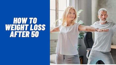 How To Weight Loss After 50 Video?: Most Powerful Weight loss Transformation Tips - Fitness Over 50 Plan | New products | Scoop.it