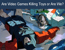 Are Video Games Killing Toys Or Are We? via CrowdFunde | BI Revolution | Scoop.it