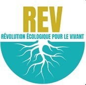Révolution écologique pour le vivant (REV) « Nous devons lutter contre les tentatives d’opposer les écologistes aux agriculteurs » | Au fil des Associations | Scoop.it