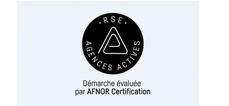 L&rsquo;AACC lance le Label RSE Agences Actives | Innovation, D&eacute;veloppement Durable, RSE | Scoop.it