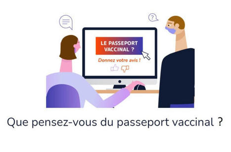 Passeport sanitaire/vaccinal : c'est parti pour la grande enquête citoyenne ! | (Macro)Tendances Tourisme & Travel | Scoop.it