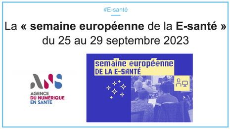 La "semaine européenne de la e-santé" du 25 au 29 septembre 2023 | innovation & e-health | Scoop.it