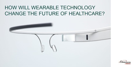 Google Glass and Healthcare Innovation | Low Power Heads Up Display | Scoop.it