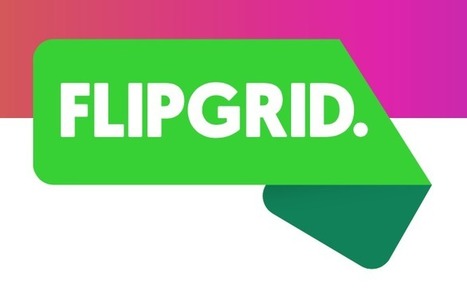Flipgrid | TIC & Educación | Scoop.it
