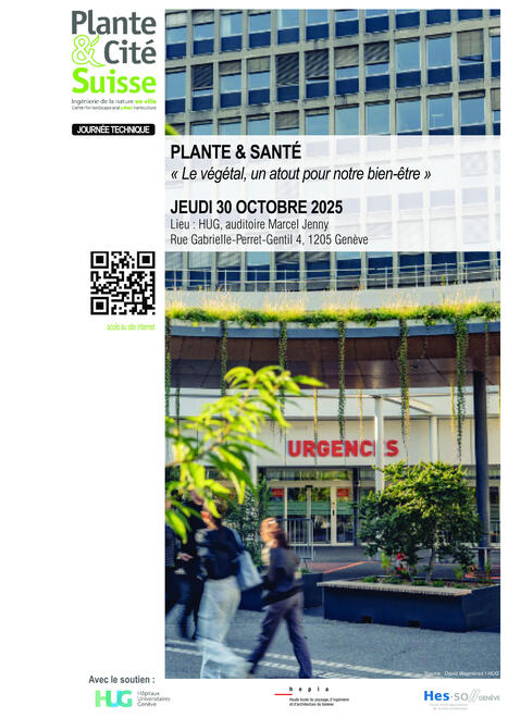 Journ&eacute;e technique 2025 &ndash; &ldquo;Le v&eacute;g&eacute;tal, un atout pour notre bien-&ecirc;tre&rdquo; | Plante & Cit&eacute; Suisse | Veille UrbaLyon : Sant&eacute; environnementale & bienfaits du v&eacute;g&eacute;tal | Scoop.it