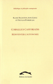 Cornelius Castoriadis. Réinventer l’autonomie | Revue du Mauss permanente | Autogestion-Démocratie directe | Scoop.it
