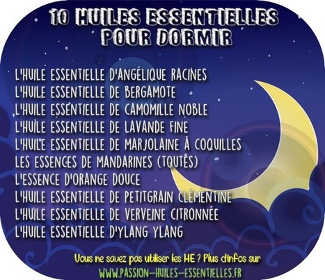 Aromathérapie : huiles essentielles et troubles du sommeil | La Cabane aux Arômes | Scoop.it