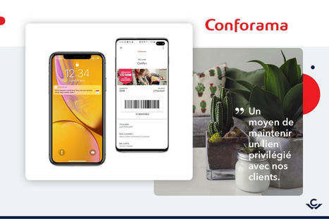 Comment Conforama améliore les performances de son programme de fidélité grâce au wallet | Commerce Connecté | Scoop.it