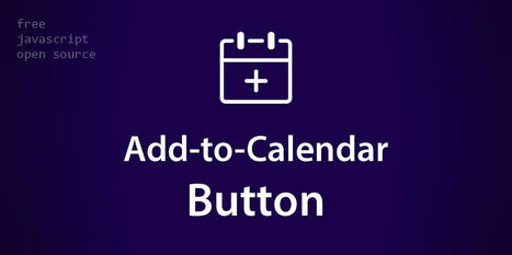 Cet outil permet de générer des boutons "Add-to-Calendar" | Bonnes Pratiques Web & Cloud | Scoop.it
