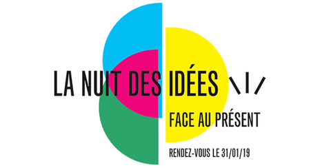 La Nuit des Id&eacute;es&nbsp; &ndash; 31 janvier 2019 | Veille UrbaLyon : Cities in Europe ... : Best practises, Be Inspire ! | Scoop.it