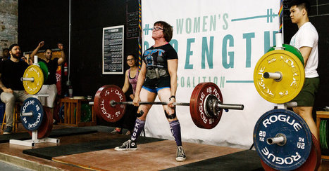 Where Women’s Empowerment Means Deadlifting 300 Pounds | Physical and Mental Health - Exercise, Fitness and Activity | Scoop.it