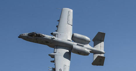 US Air Force seeks to retire all A-10 Warthogs by 2027 | DEFENSE NEWS | Scoop.it