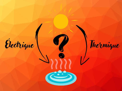 Eau chaude solaire : thermique ou photovoltaïque, que choisir ? | Build Green, pour un habitat écologique | Scoop.it