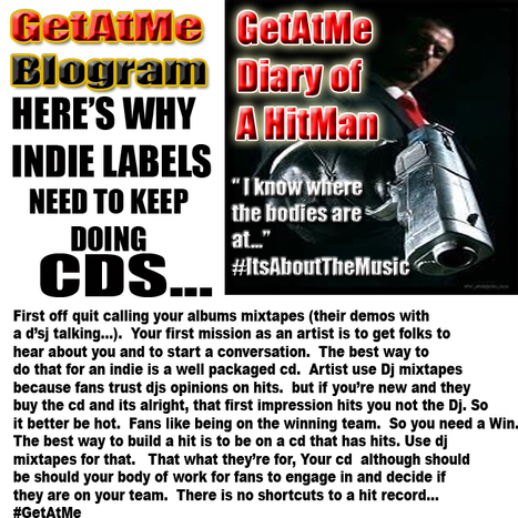 GetAtMe Here's why INDIES need to keep doing cd's... #ItsAboutTheMusic | GetAtMe | Scoop.it