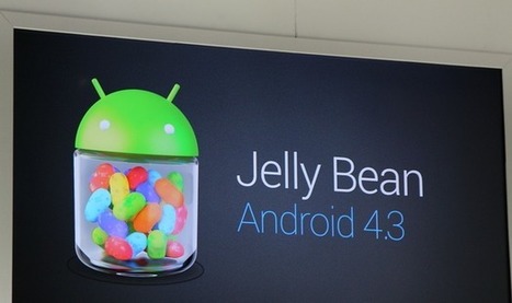 Android 4.3: Todas las novedades del nuevo sistema operativo de Google | Mobile Technology | Scoop.it