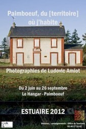 J-10 : ESTUAIRE 2012, l'exposition "Paimboeuf, du [territoire] où j’habite" est ouverte | Voyage à Nantes | Scoop.it