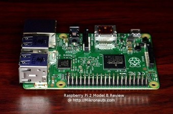 Mikronauts.com » Blog Archive » Raspberry Pi 2 Model B Review | DIY | Maker | Scoop.it