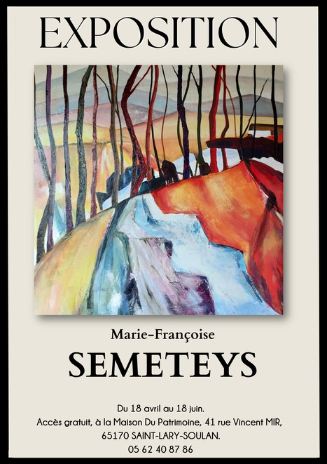 Exposition d'œuvres de Marie-Françoise SEMETEYS à Saint-Lary Soulan jusqu'au 18 juin | Vallées d'Aure & Louron - Pyrénées | Scoop.it