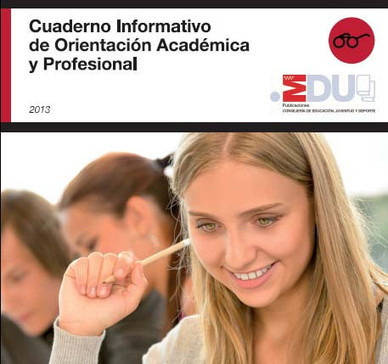 Cuaderno Informativo Orientación Académica y Profesional 2013 - Comunidad de Madrid | Recursos para la orientación educativa | Scoop.it