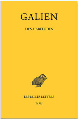 Vient de para&icirc;tre, GALIEN Tome XI: Des habitudes | - Lettre d'information Orient & M&eacute;diterran&eacute;e - | Scoop.it