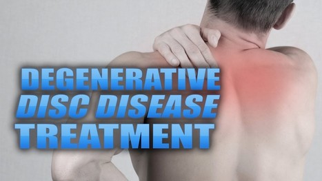 Degenerative Disk Disease Treatment El Paso, TX | Doctor Of Chiropractic | Spine Health & Spinal Hygiene | Scoop.it