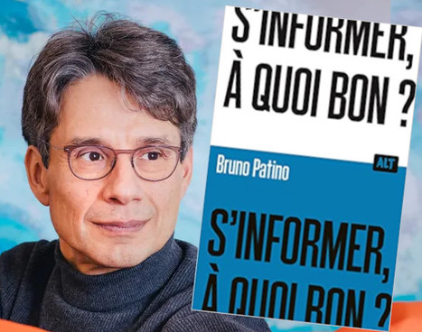 Bruno Patino: «Sans information, l’espace public devient chaotique» | DocPresseESJ | Scoop.it