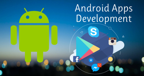 Top Android App Development Company in Noida: Crafting Innovative Solutions | information Technogy | Scoop.it