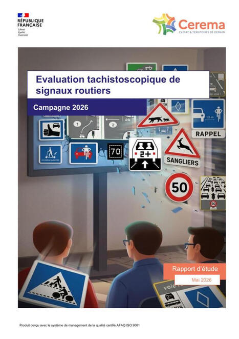 &Eacute;valuation tachistoscopique de signaux routiers : campagne 2026 - Cerema | Veille s&eacute;curit&eacute; routi&egrave;re - infrastructure du Cerema | Scoop.it