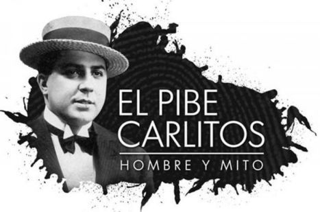 Agenda Cultural - El pibe Carlitos, hombre y mito | Mundo Tanguero | Scoop.it