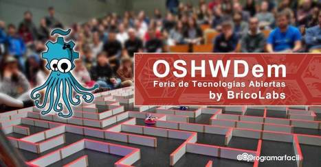 Feria Maker OSHWDem de tecnologías abiertas by BricoLabs | tecno4 | Scoop.it