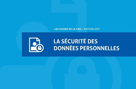 RGPD : la CNIL publie un guide sur la s&eacute;curit&eacute; des donn&eacute;es personnelles | R&eacute;seau des Offices de tourisme de l'Is&egrave;re | Scoop.it