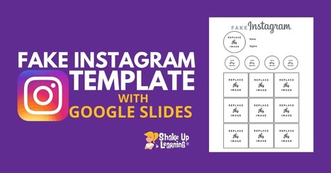 Fake Instagram Template with Google Slides (FREE) via @ShakeUpLearning | Education 2.0 & 3.0 | Scoop.it